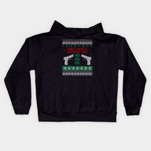 Now I Have A Machine Gun HO HO HOChristmas Xmas Kids Hoodie